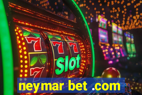 neymar bet .com